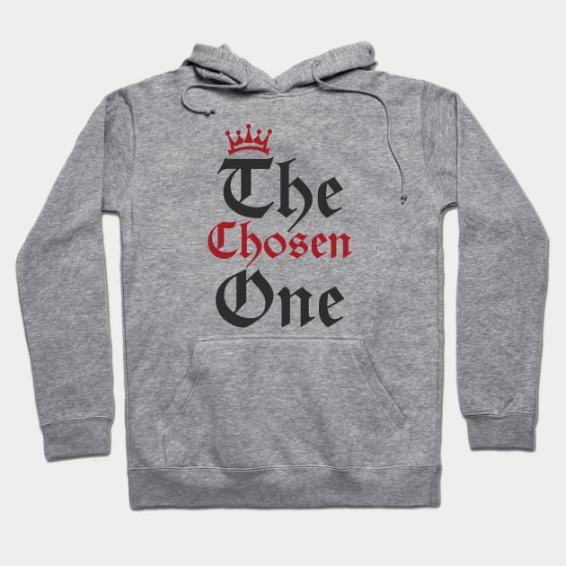 The Chosen One Hoodie by zeedot